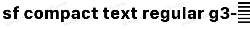 sf compact text regular g3字体转换